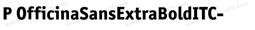 P OfficinaSansExtraBoldITC字体转换